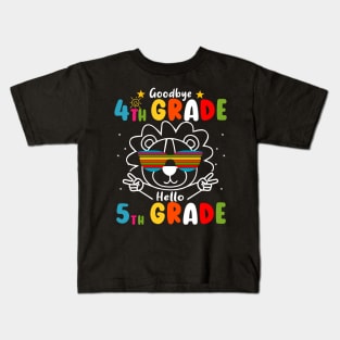 Goodbye 4th Grade Graduation Hello 5th Grade Last Day Of School Lion Kids T-Shirt